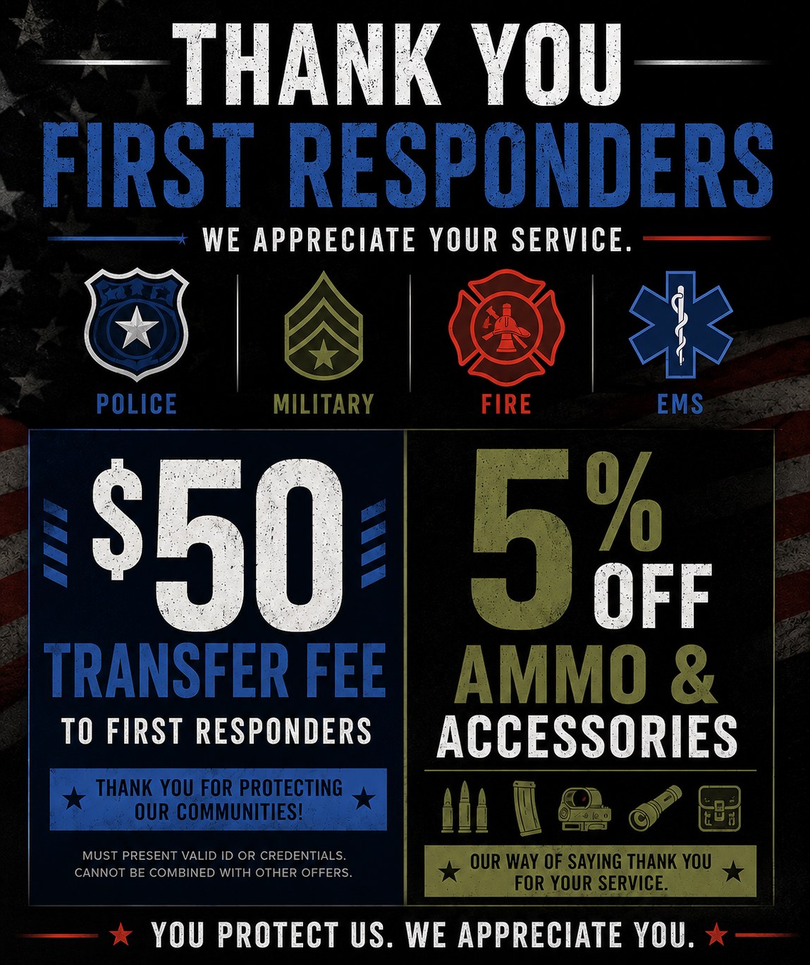 Thank you first responders — $50 FFL transfer fee and 5% off ammo and accessories for police, military, fire, and EMS at Firearms Express NJ